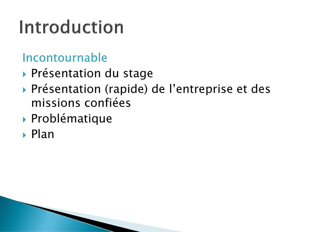 Introduction Incontournable Présentation du stage