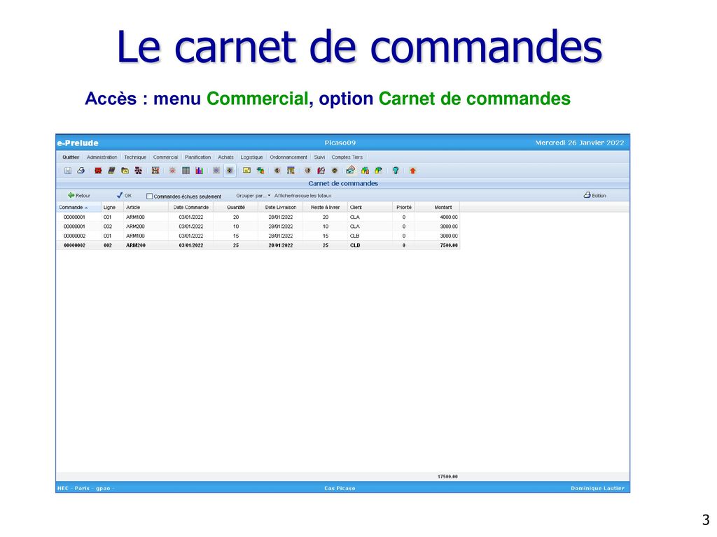 Le carnet de commandes Accès : menu Commercial, option Carnet de commandes