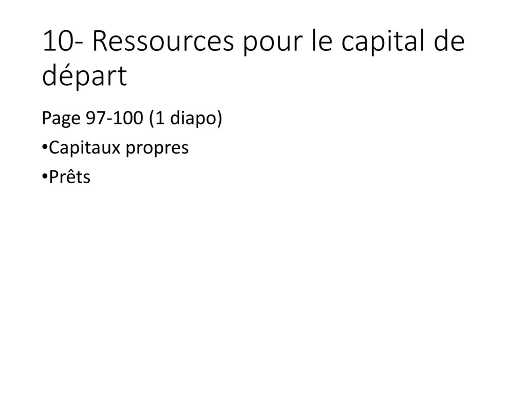 10- Ressources pour le capital de départ