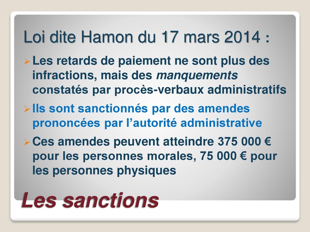 Les sanctions Loi dite Hamon du 17 mars 2014 :