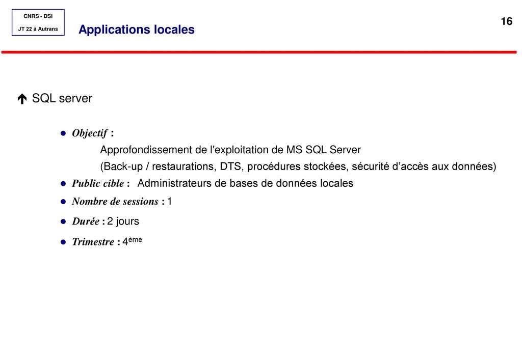 Applications locales SQL server Objectif :