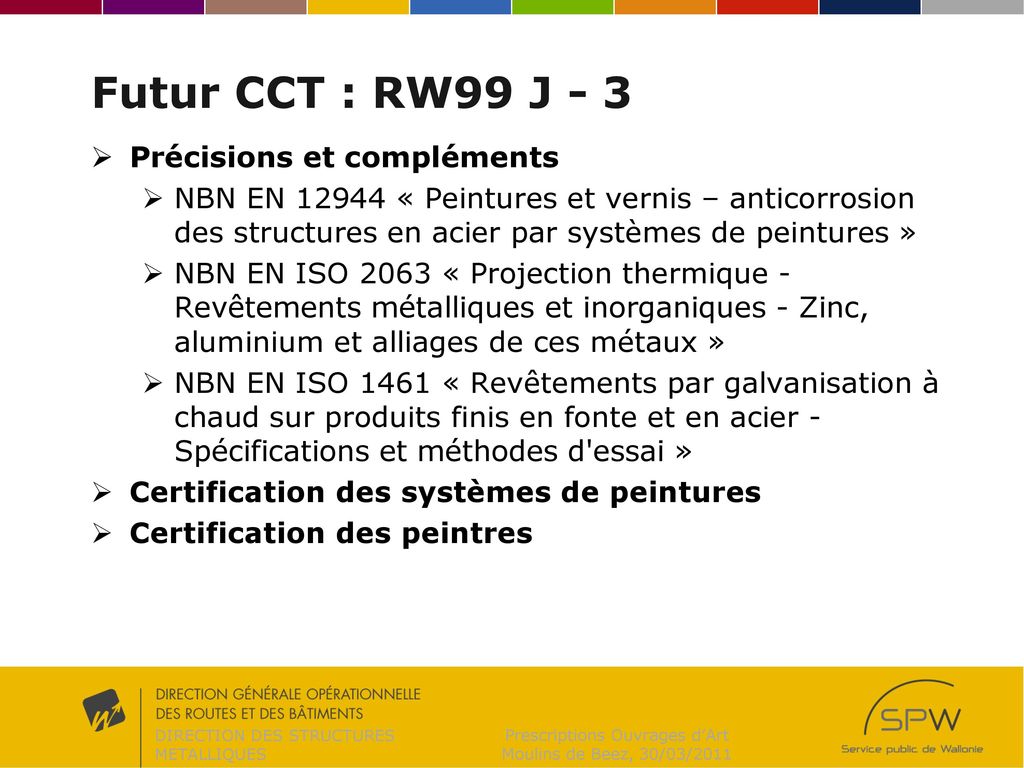 Futur CCT : RW99 J - 3 Précisions et compléments
