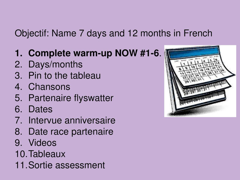Objectif: Name 7 days and 12 months in French