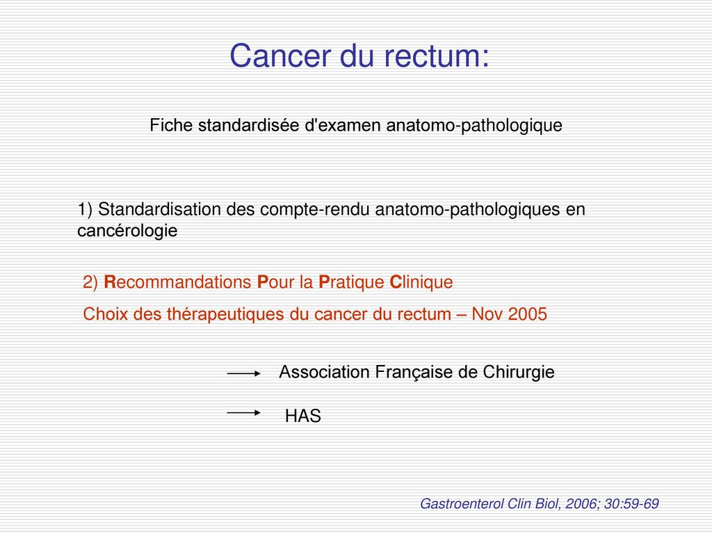 Cancer du rectum: compte-rendu anatomo-pathologique - ppt télécharger