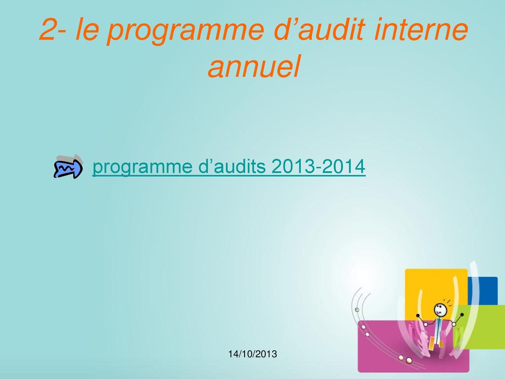2- le programme d’audit interne annuel