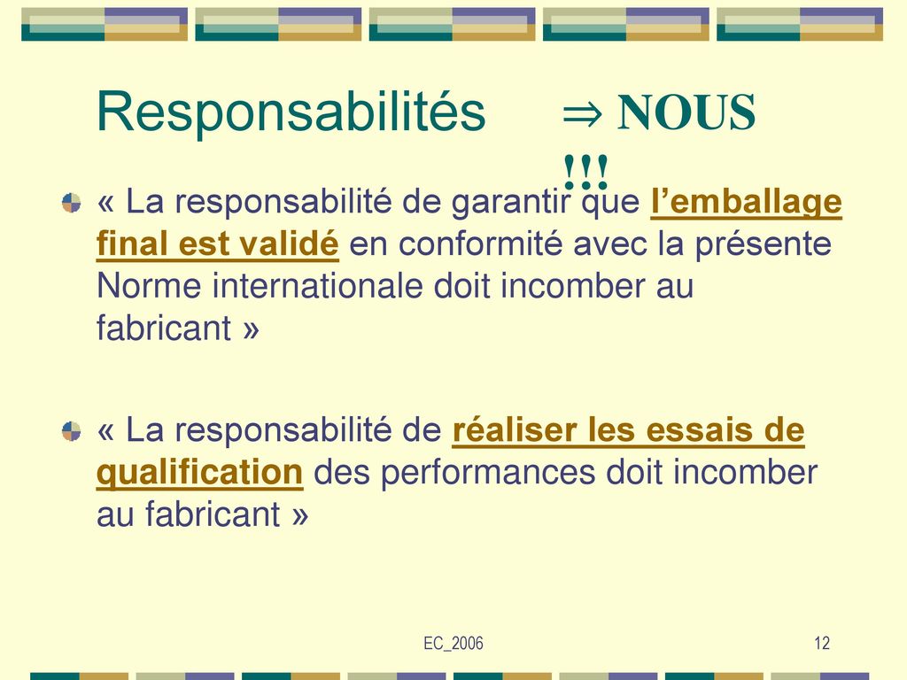 Responsabilités ⇒ NOUS !!!
