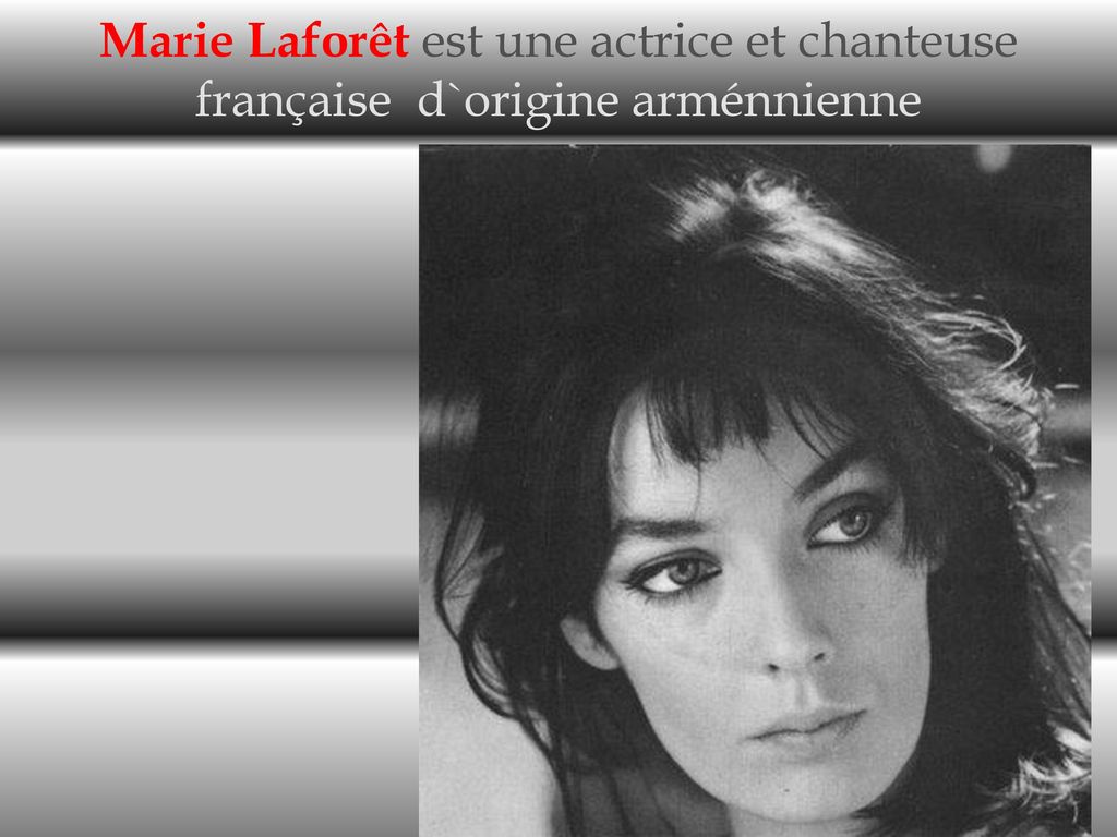 Marie Laforêt est une actrice et chanteuse française d`origine arménnienne