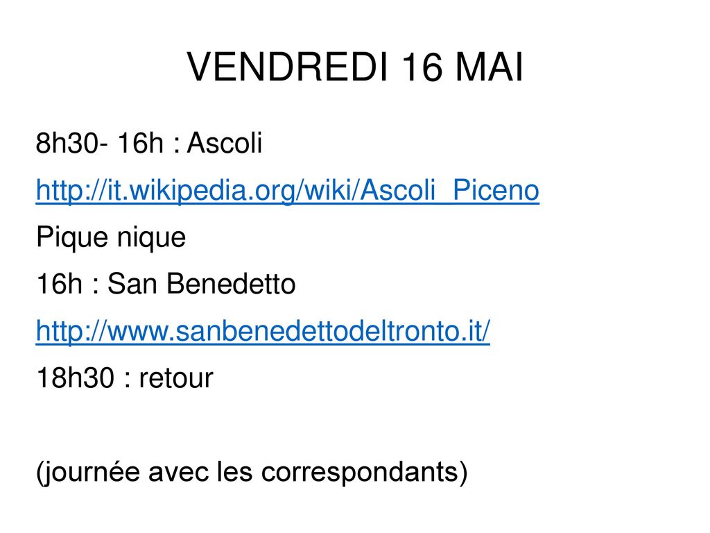 VENDREDI 16 MAI 8h30- 16h : Ascoli