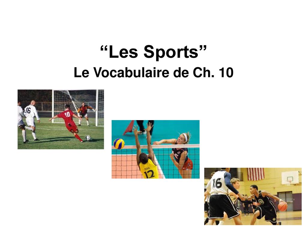 Les Sports Le Vocabulaire de Ch. 10