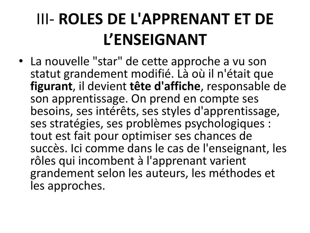 III- ROLES DE L APPRENANT ET DE L’ENSEIGNANT