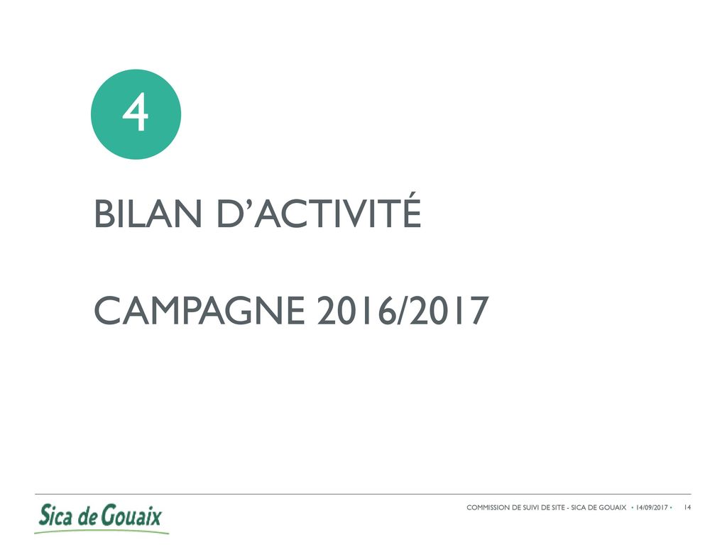 4 BILAN D’ACTIVITÉ CAMPAGNE 2016/2017
