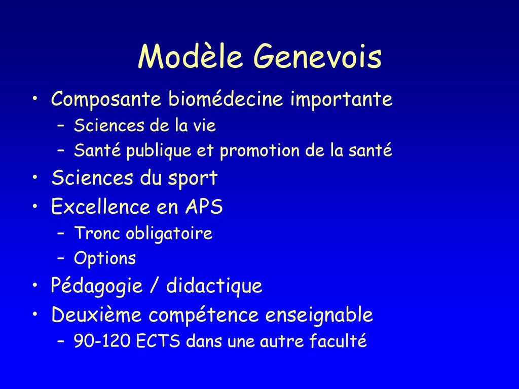 Modèle Genevois Composante biomédecine importante Sciences du sport