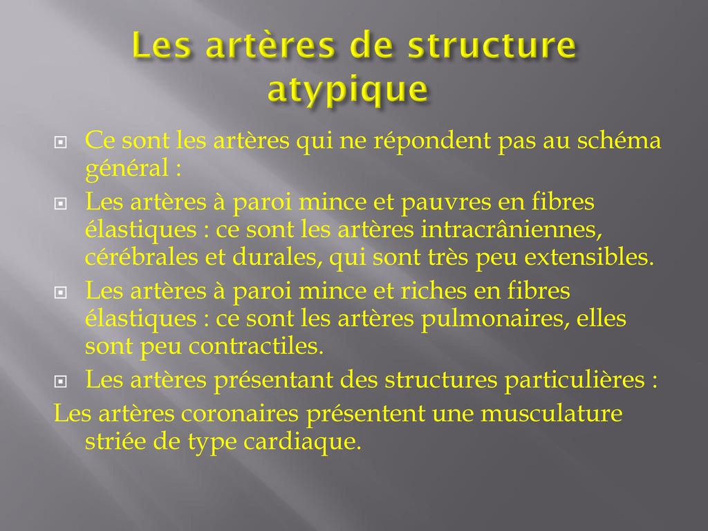 Les artères de structure atypique
