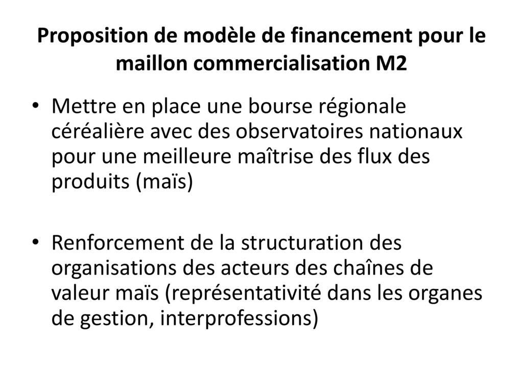 Proposition de modèle de financement pour le maillon commercialisation M2