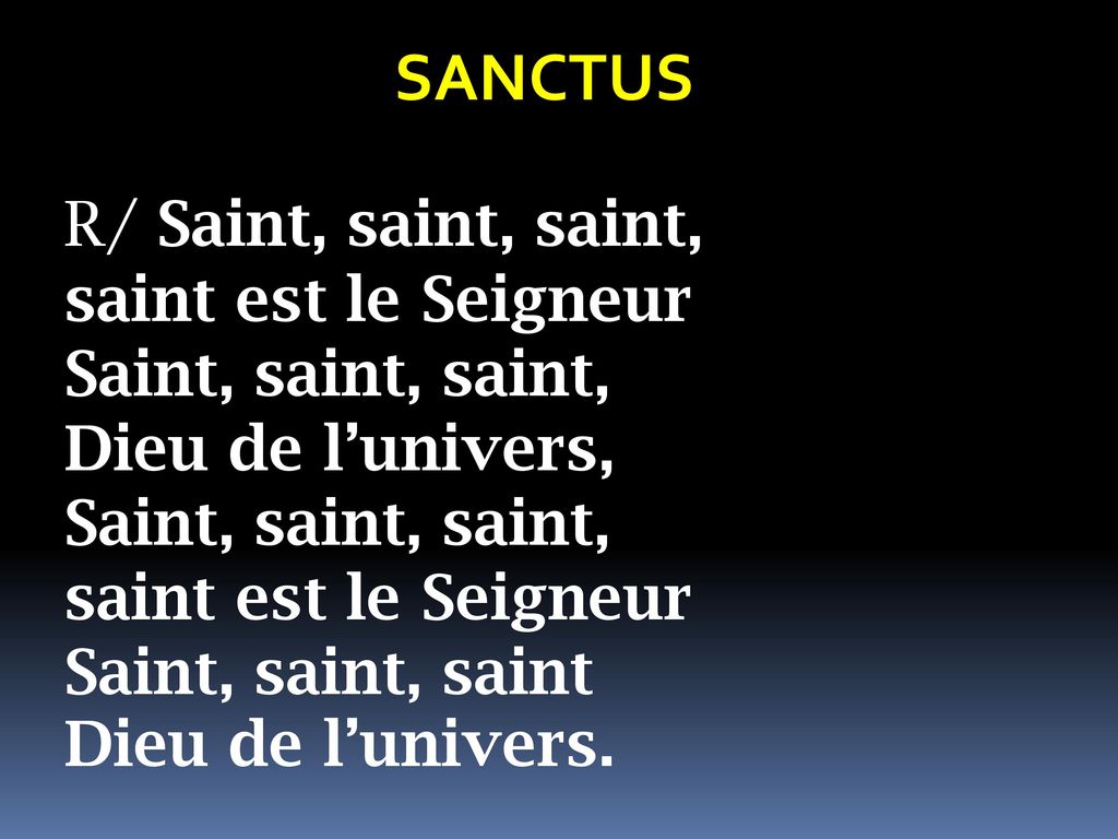 SANCTUS R/ Saint, saint, saint,