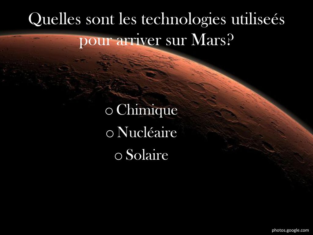 Quelles sont les technologies utiliseés pour arriver sur Mars