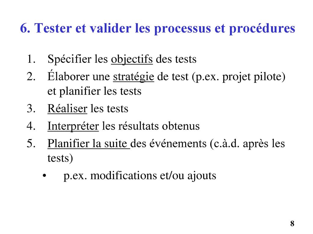 6. Tester et valider les processus et procédures