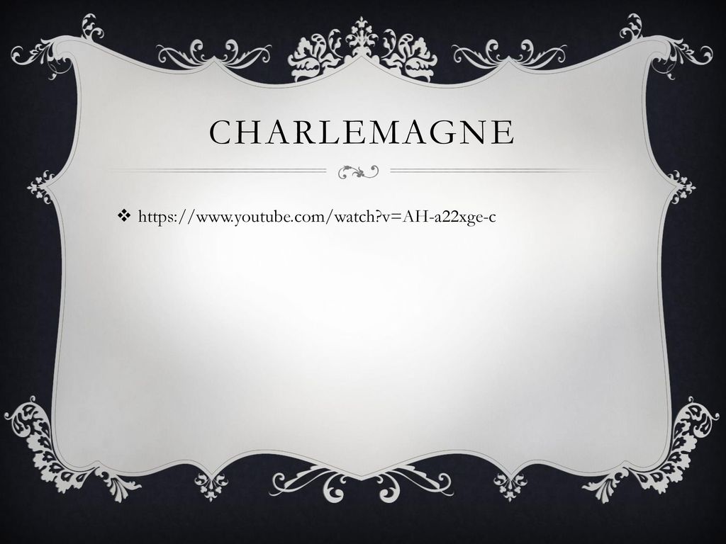 Charlemagne   v=AH-a22xge-c