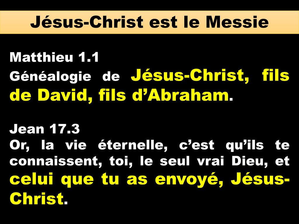 Jésus-Christ est le Messie