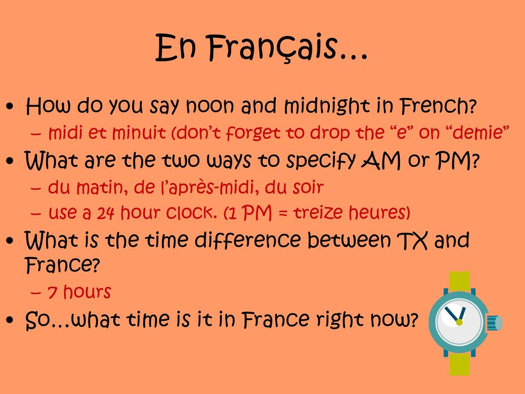 En Français… How do you say noon and midnight in French