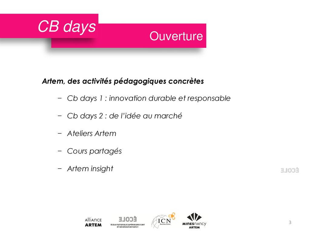 CB days Ouverture Artem, des activités pédagogiques concrètes