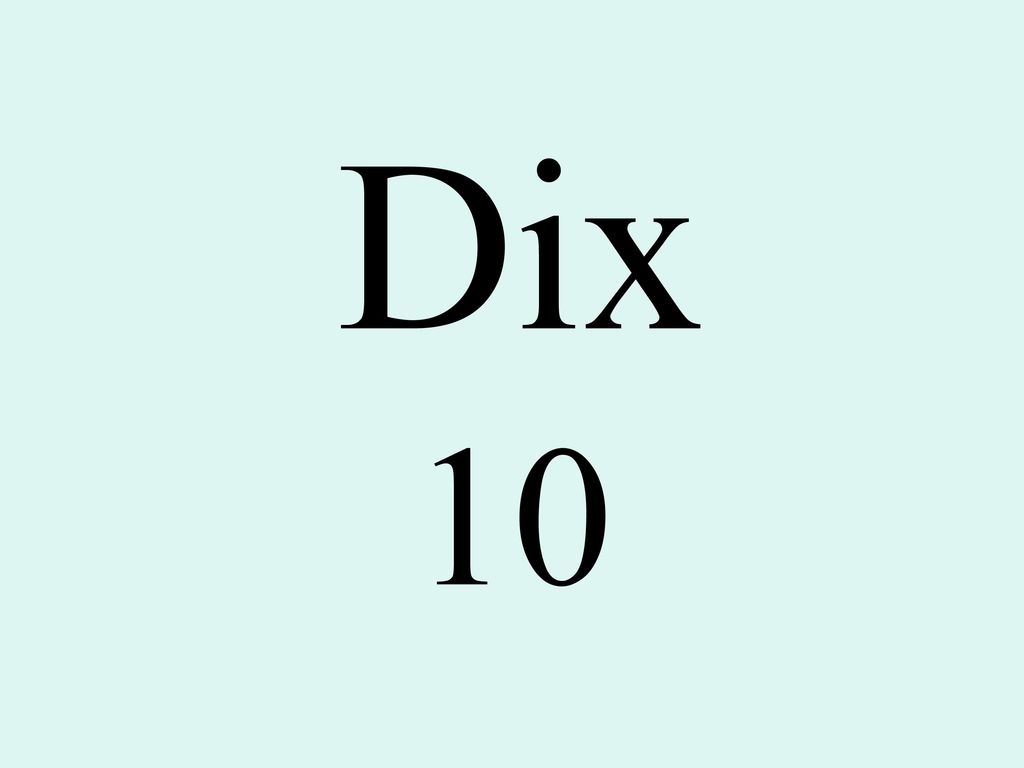 Dix 10