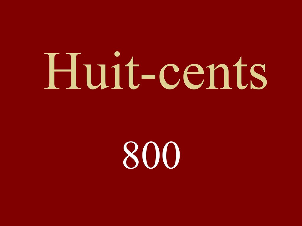 Huit-cents 800