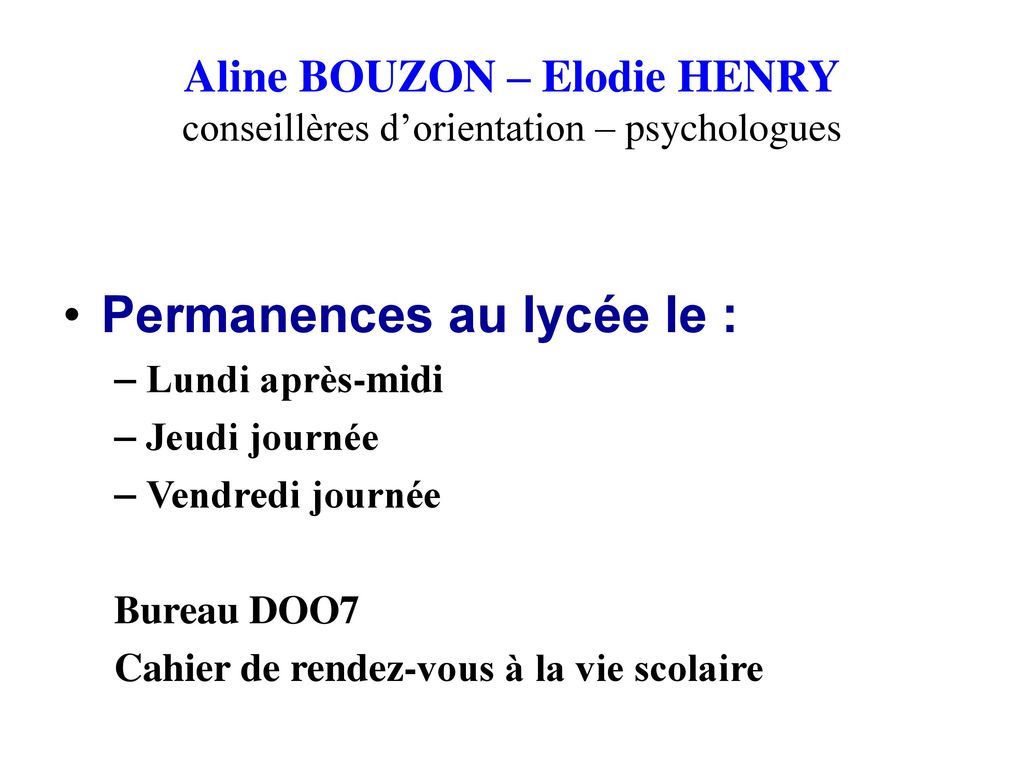 Aline BOUZON – Elodie HENRY conseillères d’orientation – psychologues