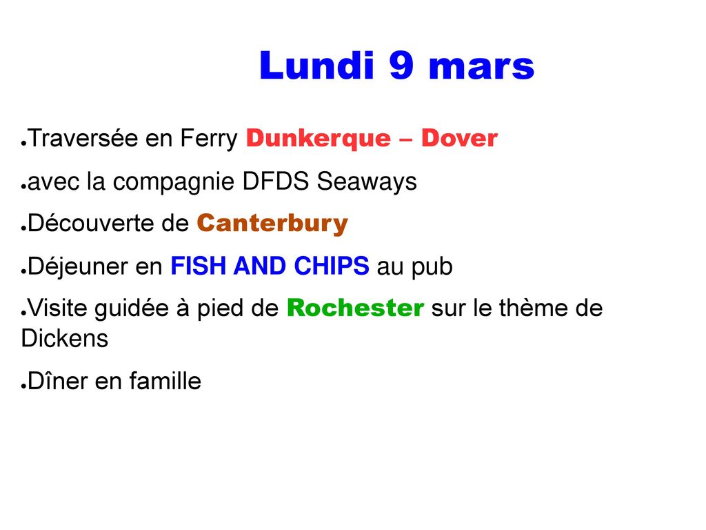 Lundi 9 mars Traversée en Ferry Dunkerque – Dover