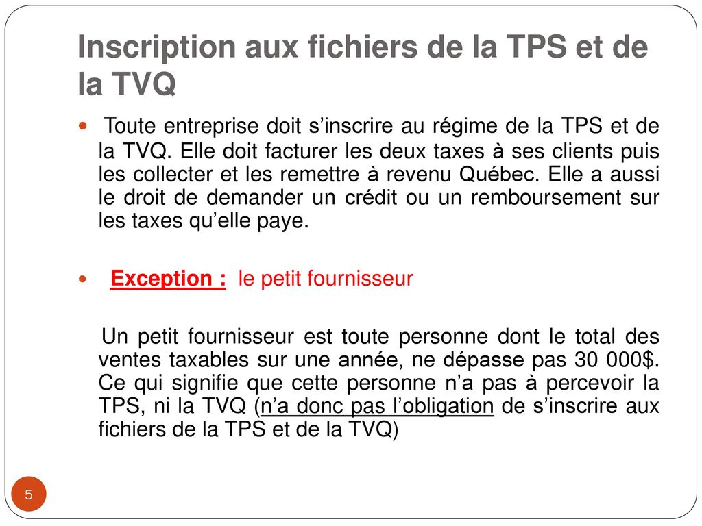 Inscription aux fichiers de la TPS et de la TVQ