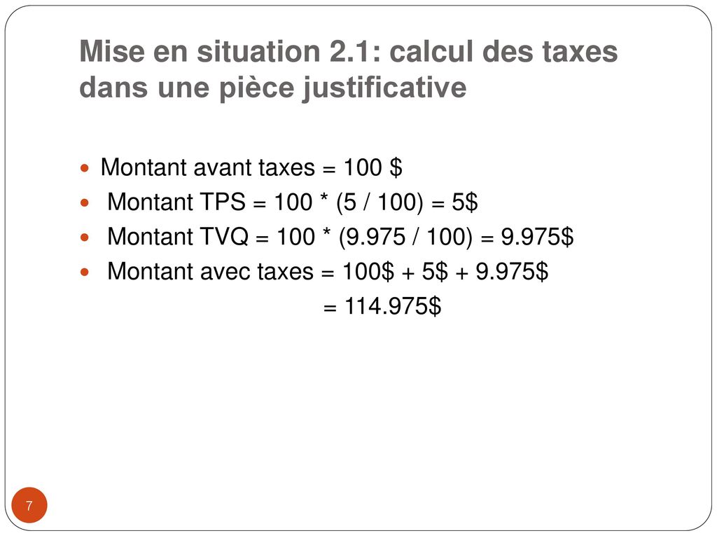 Mise en situation 2.1: calcul des taxes dans une pièce justificative