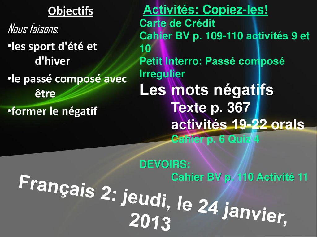 Français 2: jeudi, le 24 janvier, 2013