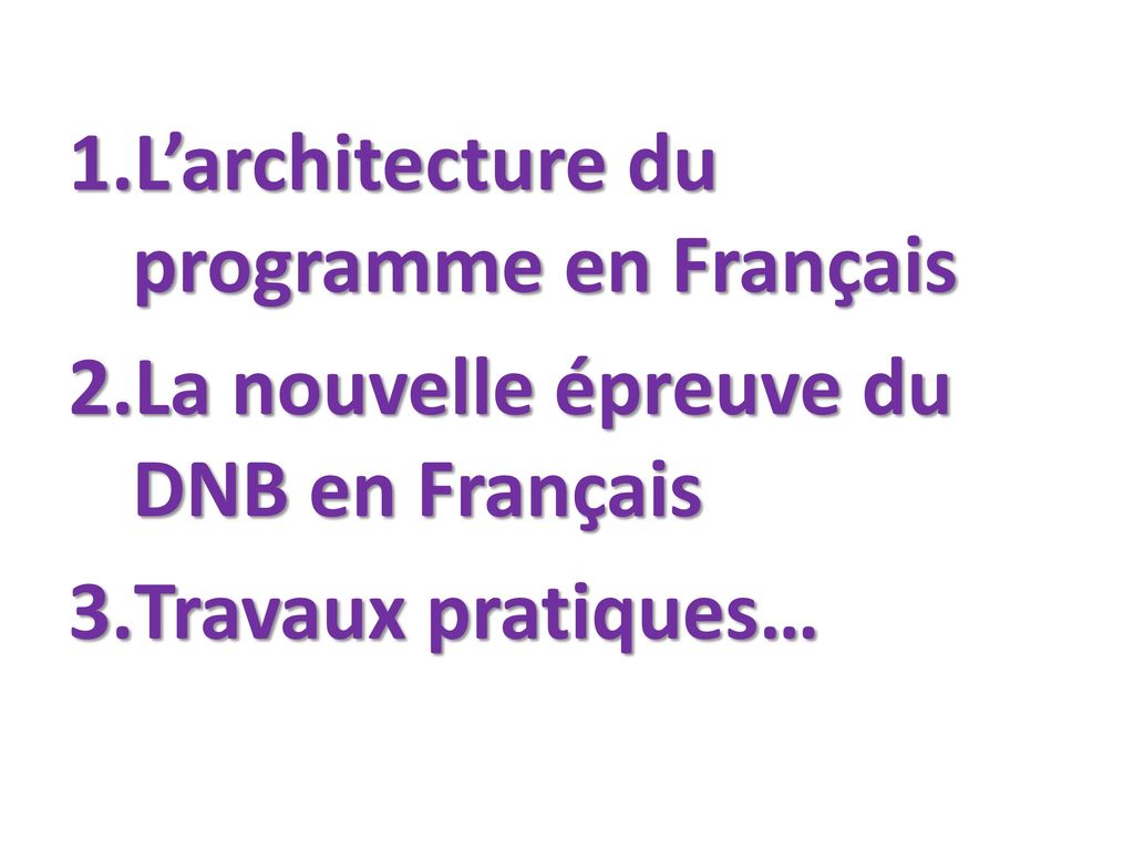 L’architecture du programme en Français