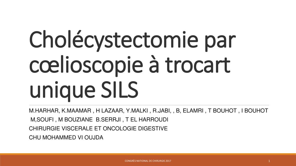Cholécystectomie par cœlioscopie à trocart unique SILS