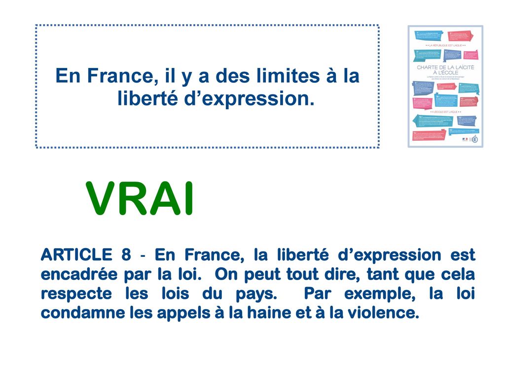 En France, il y a des limites à la liberté d’expression.