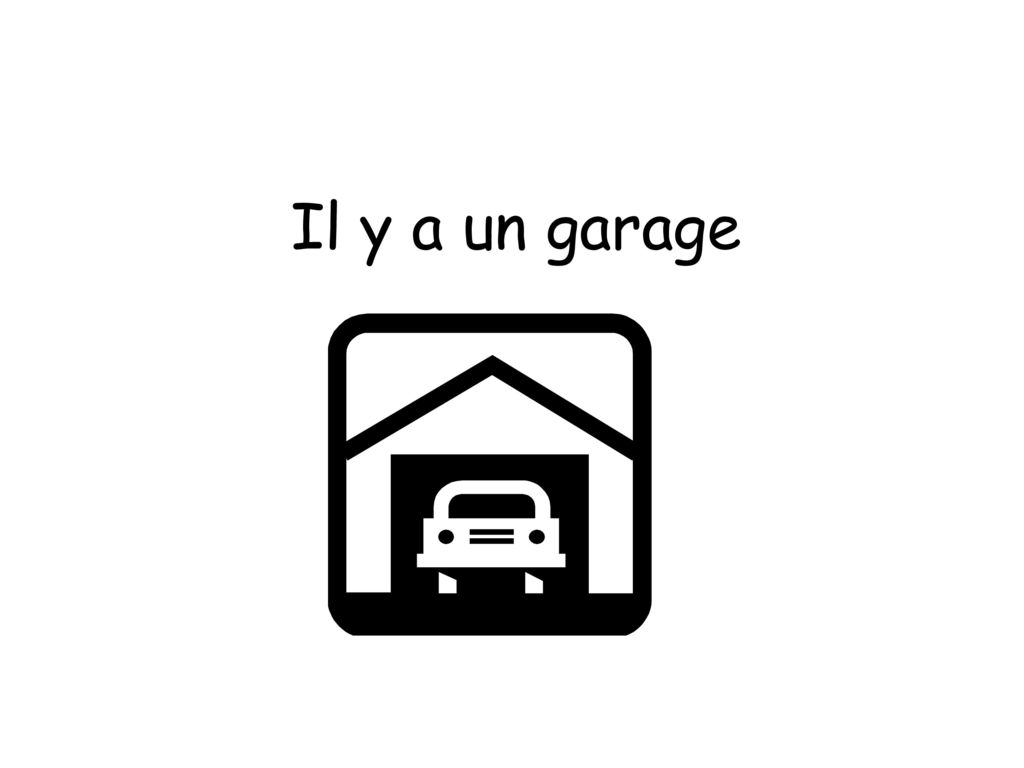 Il y a un garage