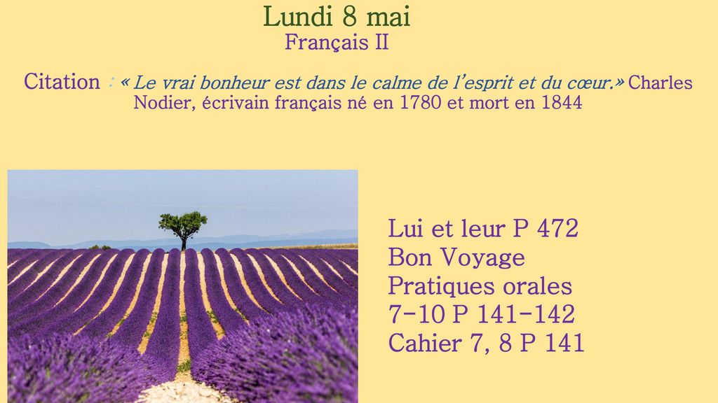 Lundi 8 mai Français II Lui et leur P 472 Bon Voyage Pratiques orales