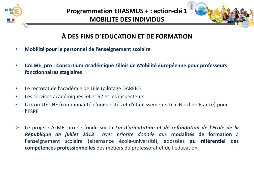 Programmation ERASMUS + : action-clé 1 MOBILITE DES INDIVIDUS À DES FINS D’EDUCATION ET DE FORMATION