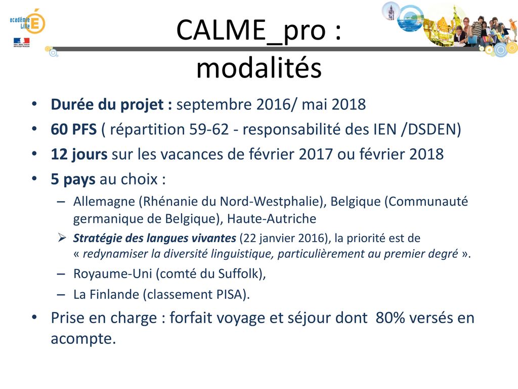 CALME_pro : modalités Durée du projet : septembre 2016/ mai 2018