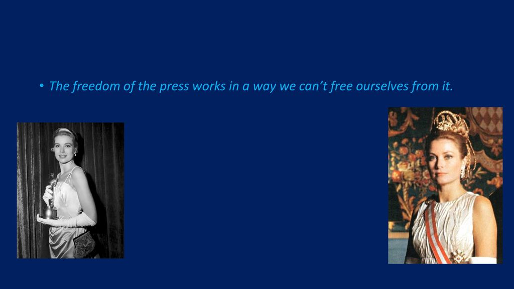 The freedom of the press works in a way we can’t free ourselves from it.