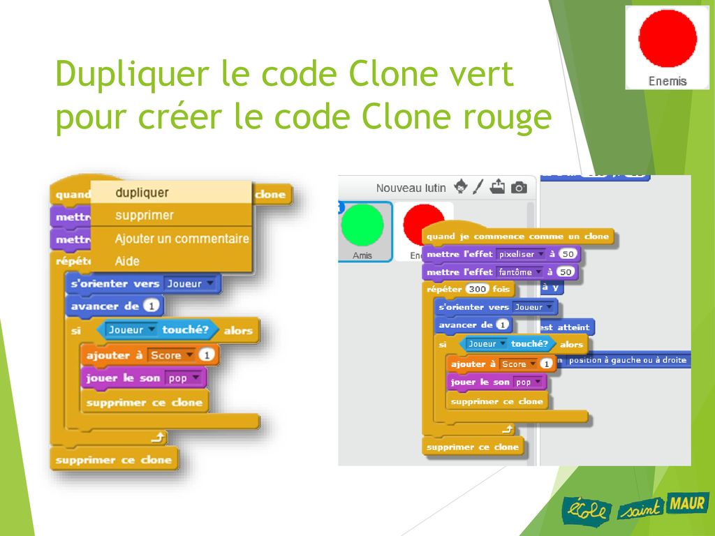 Dupliquer le code Clone vert pour créer le code Clone rouge