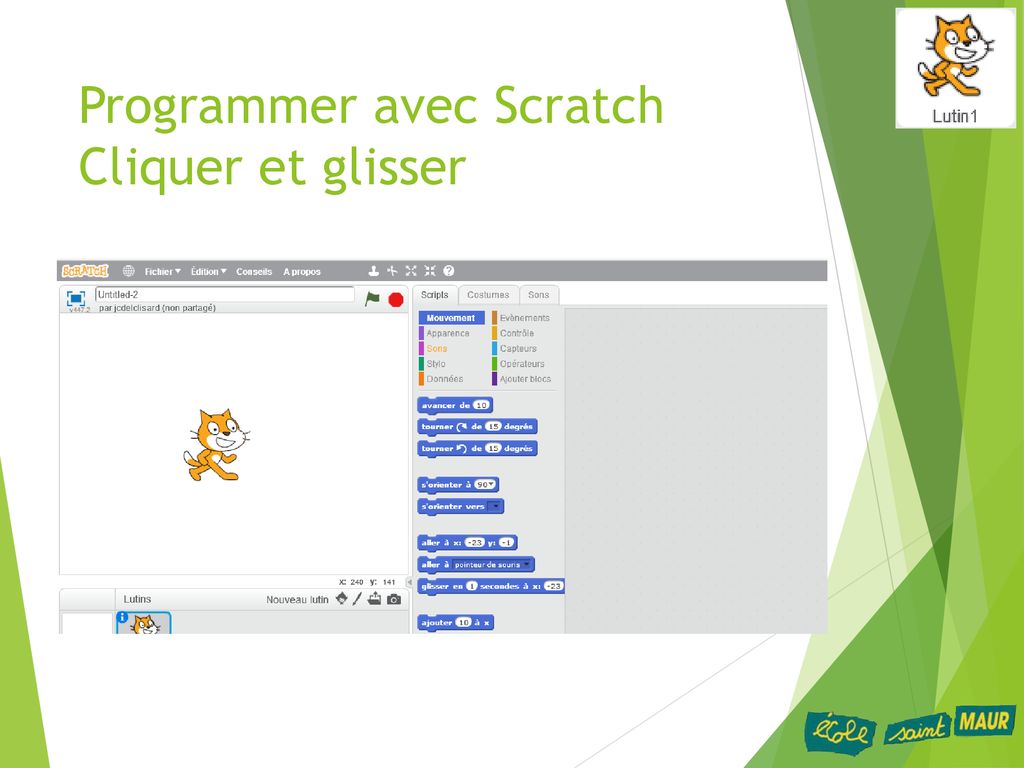 Programmer avec Scratch Cliquer et glisser