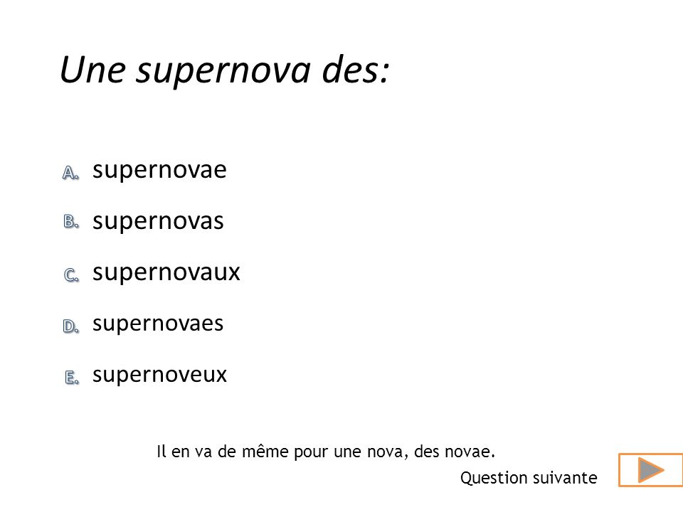 Une supernova des: supernovae supernovas supernovaux supernovaes