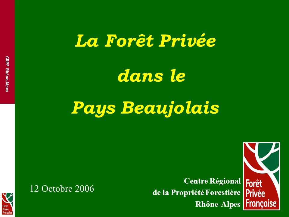 La Forêt Privée dans le Pays Beaujolais
