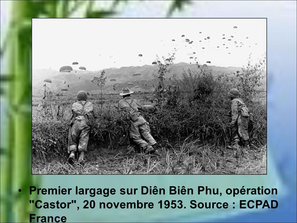 20-21 novembre 1953, opération Castor : une victoire à Diên-Biên-Phu… Premier+largage+sur+Di%C3%AAn+Bi%C3%AAn+Phu%2C+op%C3%A9ration+Castor+%2C+20+novembre+Source+%3A+ECPAD+France