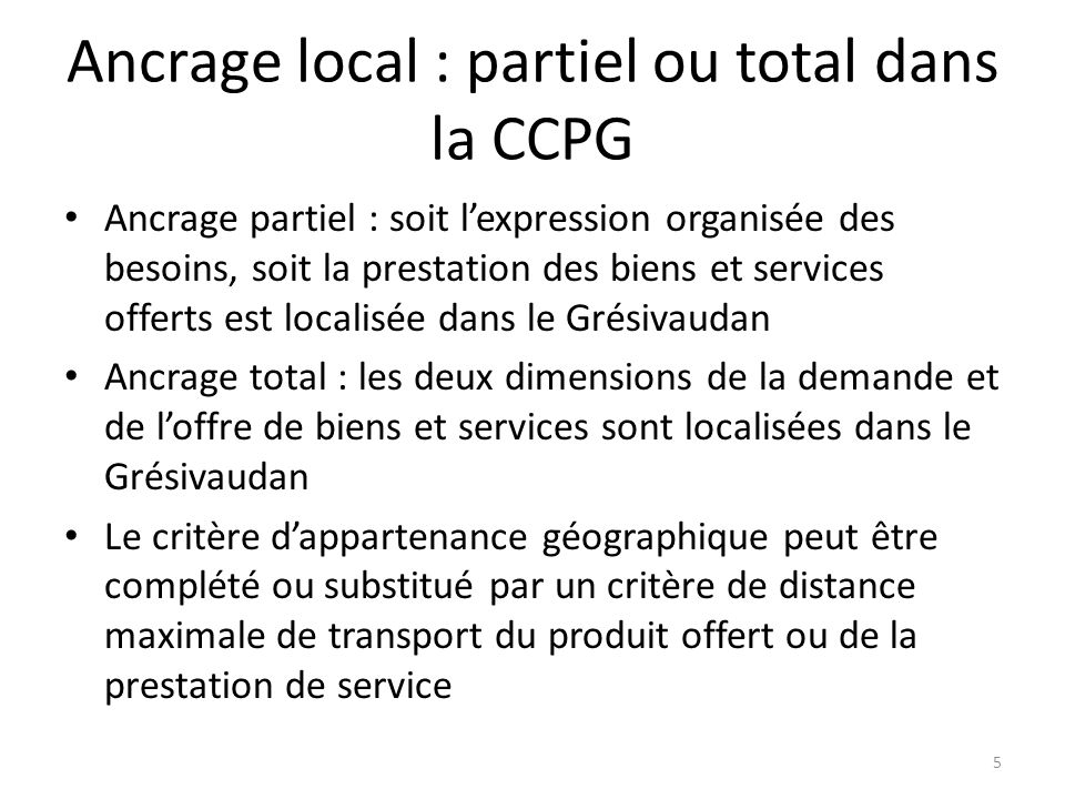 Ancrage local : partiel ou total dans la CCPG