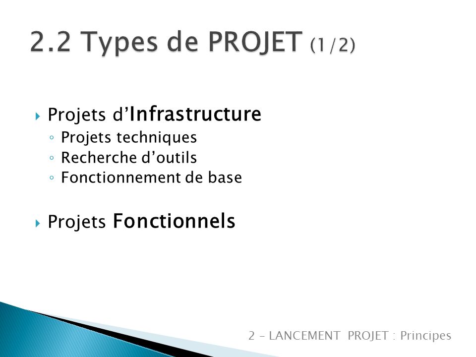 2.2 Types de PROJET (1/2) Projets d’Infrastructure