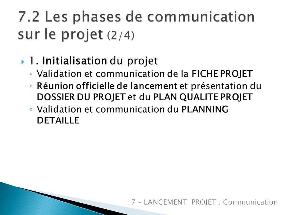 7.2 Les phases de communication sur le projet (2/4)