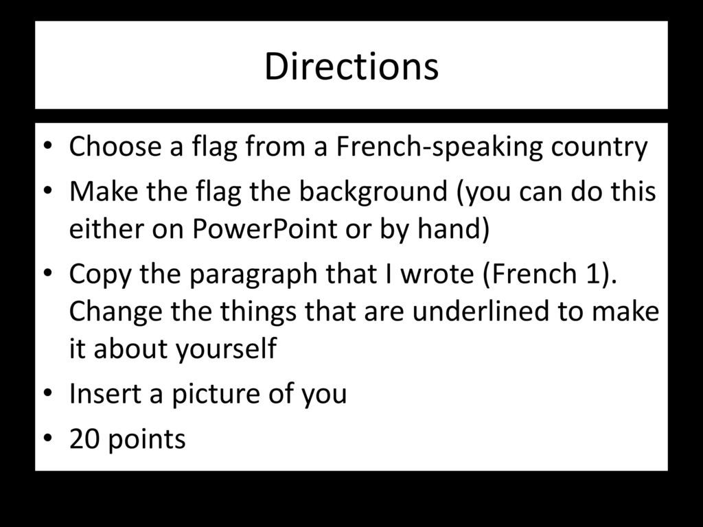 Directions Choose a flag from a French-speaking country