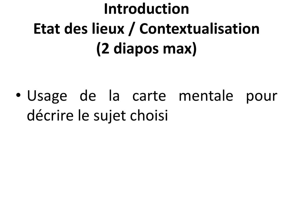 Introduction Etat des lieux / Contextualisation (2 diapos max)